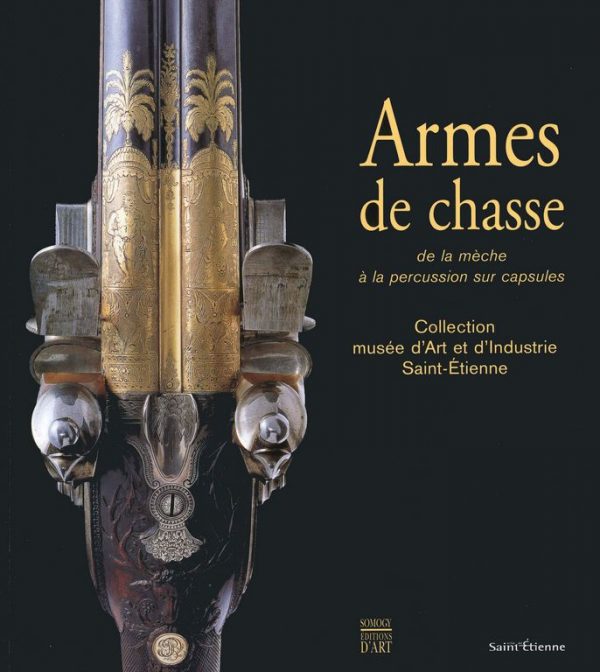 LIVRE ARMES ARMES DE CHASSE I