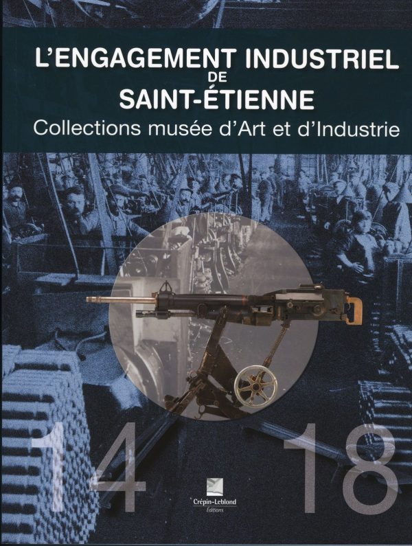 LIVRE ARMES L'ENGAGEMENT INDUSTRIEL