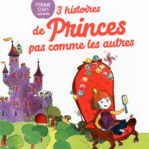 LIVRE 3 HISTOIRES PRINCES PAS COMME LES AUTRES